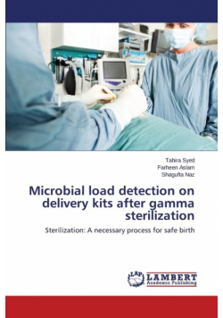 Microbial load detection on delivery kits after gamma sterilization