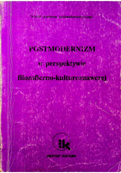 Postmodernizm w perspektywie filozoficzno  kulturoznawczej