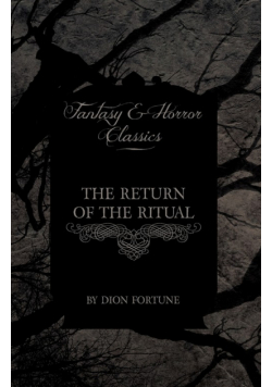 The Return of the Ritual (Fantasy and Horror Classics)