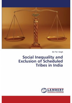 Social Inequality and Exclusion of Scheduled Tribes in India