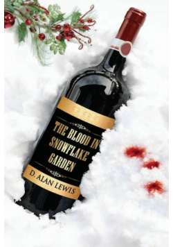 The Blood in Snowflake Garden
