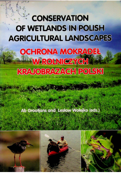 Ochrona mokradeł w rolniczych krajobrazach Polski