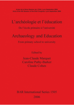 L'archéologie et l'éducation / Archaeology and Education