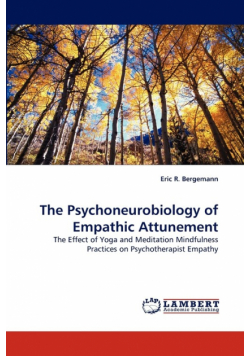 The Psychoneurobiology of Empathic Attunement