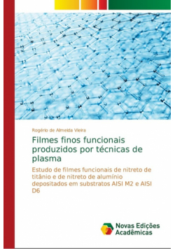 Filmes finos funcionais produzidos por técnicas de plasma