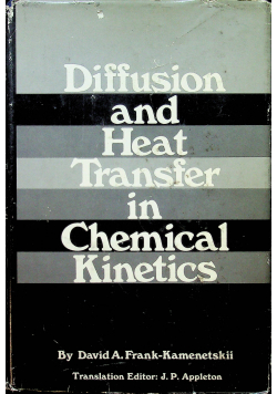 Diffusion and Heat Transfer in Chemical Kinetics
