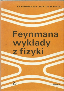 Feynmana wykłady z fizyki tom 3