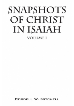 Snapshots of Christ in Isaiah