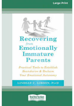 Recovering from Emotionally Immature Parents