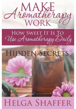 Make Aromatherapy Work