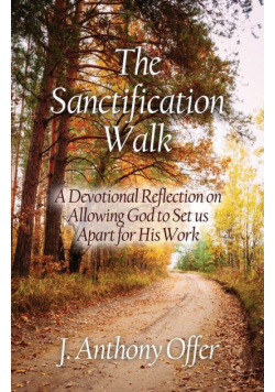 The Sanctification Walk