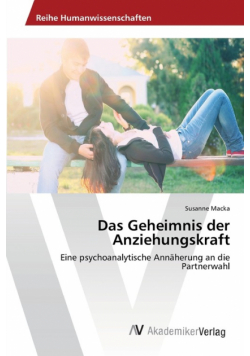 Das Geheimnis der Anziehungskraft