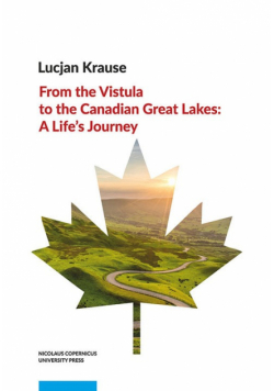 From the Vistula to the Canadian Great Lakes