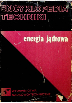 Encyklopedia techniki Energia jądrowa