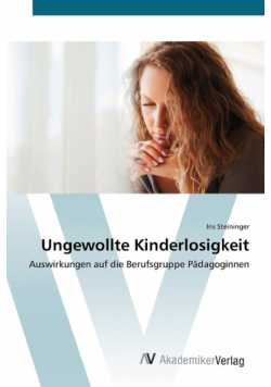 Ungewollte Kinderlosigkeit