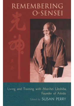 Remembering O-Sensei