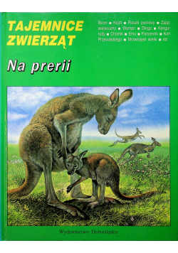 Tajemnica zwierząt Na prerii