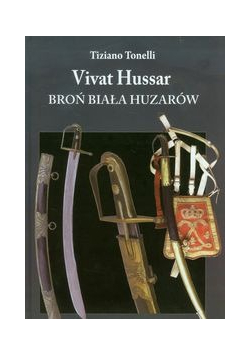 Vivat Hussar Broń Biała Huzarów