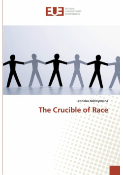 The Crucible of Race