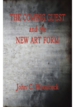 The Coming Guest and the New Art Form