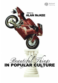 Beautiful Things in Popular Culture
