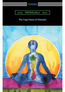 The Yoga Sutras of Patanjali (Translated with a Preface by William Q. Judge)