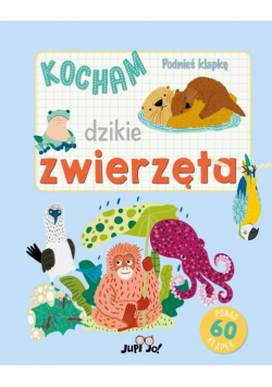 Podnieś klapkę Kocham dzikie zwierzęta
