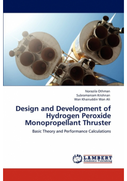 Design and Development of Hydrogen Peroxide Monopropellant Thruster