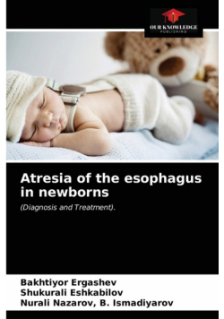 Atresia of the esophagus in newborns