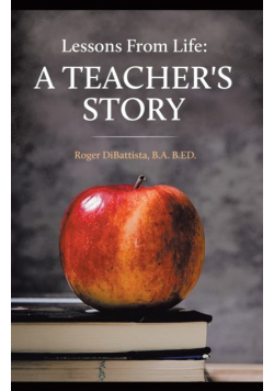 Lessons From Life - A Teacher's Story