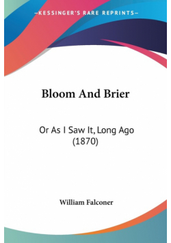 Bloom And Brier