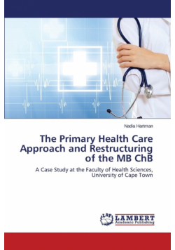 The Primary Health Care Approach and Restructuring of the MB Chb