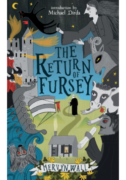 The Return of Fursey (Valancourt 20th Century Classics)