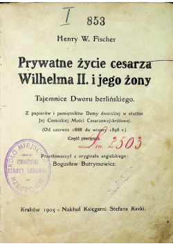 Prywatne życie Cesarza Wilhelma II i jego żony 1905 r