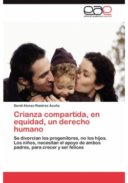 Crianza compartida, en equidad, un derecho humano