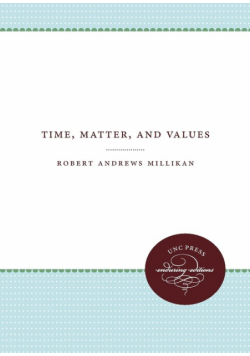 Time, Matter, and Values