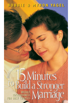 15 Minutes to Build a Stronger Marriage