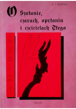O Szatanie czarach opętaniu i czcicielach złego