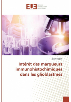 Intérêt des marqueurs immunohistochimiques dans les glioblastmes
