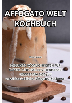 Affogato Welt Kochbuch