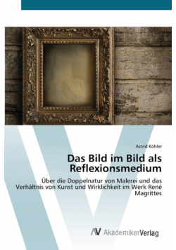 Das Bild im Bild als Reflexionsmedium
