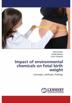 Impact of environmental chemicals on Fetal birth weight
