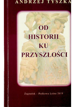 Od historii ku przyszłości