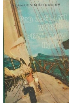 Pod żaglami wokół przylądka Horn