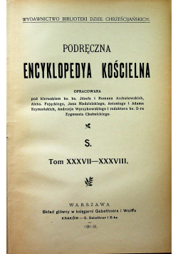 Podręczna encyklopedya kościelna tom XXXVII-XXXVIII 1913 r.