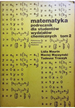 Matematyka podręcznik dla studentów wydziałów chemicznych Tom 2