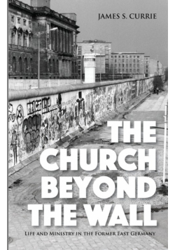 The Church Beyond the Wall