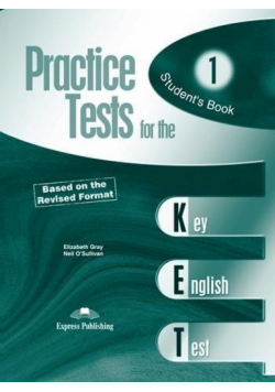 Practice Tests for the KET 1 SB EXPRESS PUBLISHING