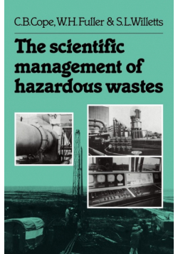 The Scientific Management of Hazardous Wastes