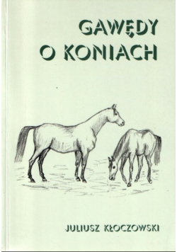 Gawędy o koniach